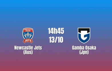 Nhận định Newcastle Jets vs Gamba Osaka: Đứng dậy sau cú sốc, 14h15 ngày 13/10/2026