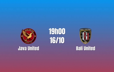 Nhận định Java United vs Bali United: Khách tìm đà thắng, 19h00 ngày 16/10/2026