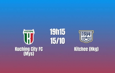 Nhận định Kuching City vs Kitchee: Điểm tựa chủ nhà, 19h15 ngày 15/10/2026