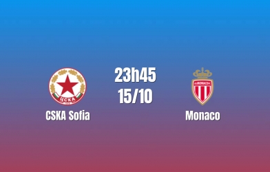 Nhận định CSKA Sofia vs Monaco: Sức ép lên đội bóng Công quốc, 23h45 ngày 15/10/2026