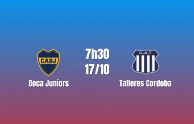 Nhận định Boca Juniors vs Talleres Cordoba: Thử thách bản lĩnh, 7h30 ngày 17/10/2026