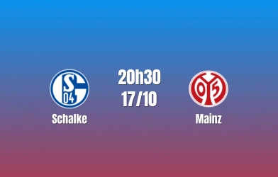 Nhận định Schalke vs Mainz: Khó lường cuộc đấu tại Veltins Arena, 20h30 ngày 17/10/2026