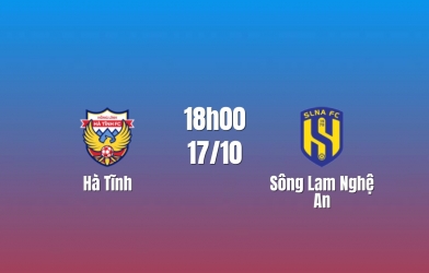 Nhận định Hà Tĩnh vs Sông Lam Nghệ An: Derby nhiều toan tính, 18h00 ngày 17/10/2026