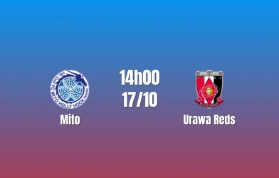 Nhận định Mito vs Urawa Reds: Đội khách chiếm ưu thế, 14h00 ngày 17/10/2026