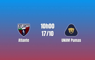 Nhận định Atlante vs UNAM Pumas: Chủ nhà tìm cơ hội, 10h00 ngày 17/10/2026