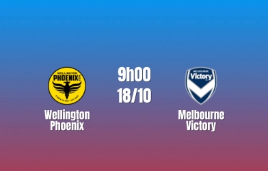 Nhận định Wellington Phoenix vs Melbourne Victory: Khách có đà hưng phấn, 9h00 ngày 18/10/2026