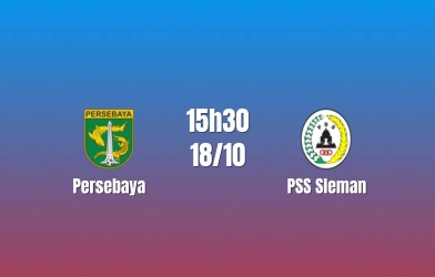 Nhận định Persebaya vs PSS Sleman: Chủ nhà giữ nhịp thăng hoa, 15h30 ngày 18/10/2026