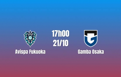 Nhận định Avispa Fukuoka vs Gamba Osaka: Thế trận khó lường, 17h00 ngày 21/10/2026