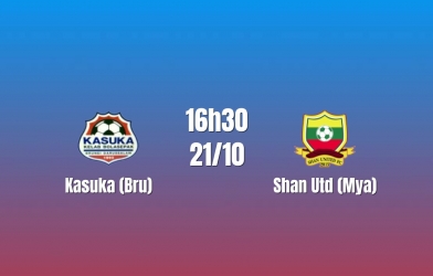 Nhận định Kasuka vs Shan Utd: Cuộc đua tìm chiến thắng, 16h30 ngày 21/10/2026