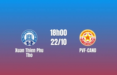 Nhận định Phú Thọ vs PVF CAND: Điểm tựa Việt Trì, 18h00 ngày 22/10/2026
