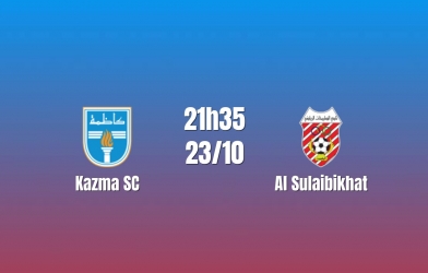 Nhận định Kazma SC vs Al Sulaibikhat: Lợi thế nghiêng về chủ nhà, 21h35 ngày 23/10/2026
