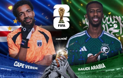 Nhận định Cape Verde vs Saudi Arabia: Hứa hẹn kịch tính