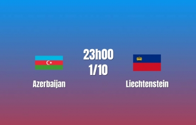 Nhận định Azerbaijan vs Liechtenstein: Cơ hội bứt lên