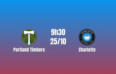 Nhận định Portland Timbers vs Charlotte: Khách có thể tạo khác biệt, 9h30 ngày 25/10/2026