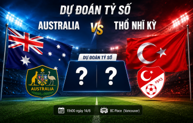 Dự đoán tỷ số Australia vs Thổ Nhĩ Kỳ: Cách biệt 1 bàn