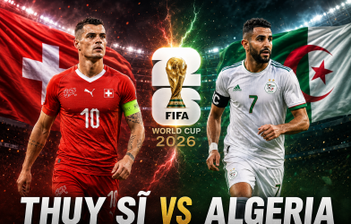 Nhận định Thụy Sĩ vs Algeria: Cân tài cân sức - Vòng 1/16 World Cup 2026