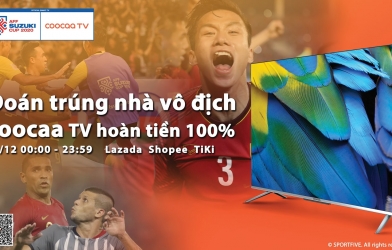 [AFF Suzuki Cup 2020] coocaa TV chính thức khởi động lại sự kiện hoàn tiền 100% vào 12/12