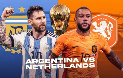 Argentina sẽ là nhà ĐKVĐ châu lục thứ 4 thất bại trước Hà Lan tại World Cup 2022?