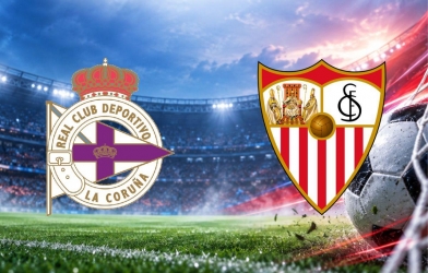 Nhận định Dep A Coruna vs Sevilla: Chờ bài kiểm tra bản lĩnh