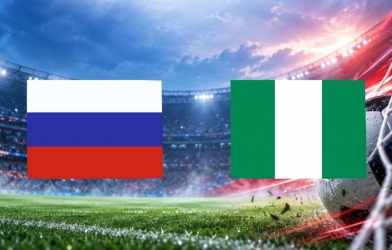 Nhận định Nga vs Nigeria: Giữ nhịp chiến thắng