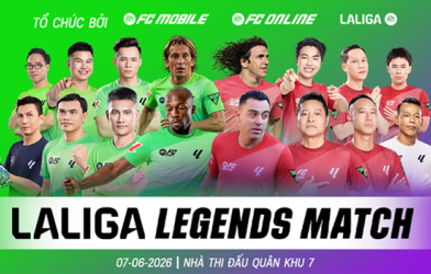 LALIGA LEGENDS MATCH 2026” CÙNG FC MOBILE & FC ONLINE – BỮA TIỆC BÓNG ĐÁ ĐỈNH CAO KHUẤY ĐẢO MÙA HÈ