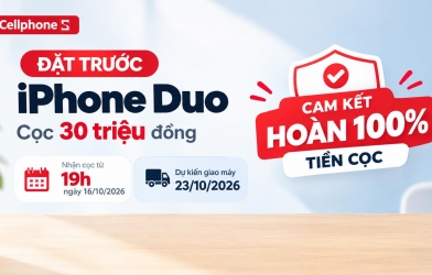 Đặt trước iPhone Duo tại CellphoneS: cọc 30 triệu đồng, ưu đãi đến 5 triệu đồng