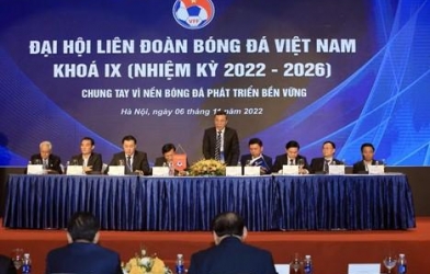 Đại hội VFF: Định hình tương lai bóng đá Việt Nam như thế nào?