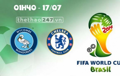 Wycombe vs Chelsea 01h45 ngày 17/7
