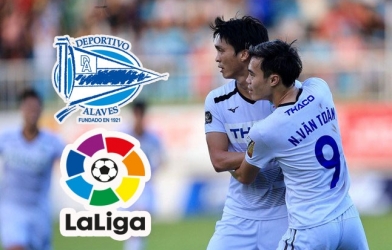 Tuấn Anh và Văn Toàn được mời sang La Liga thử việc