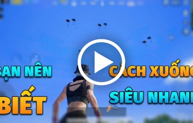 PUBG Mobile: PoxPox hướng dẫn nhảy dù siêu nhanh - Đáp đất trước mọi kẻ địch