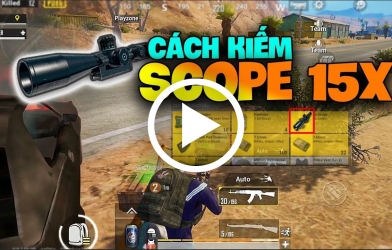 Cách kiếm SCOPE 15X trong PUBG Mobile 0.9 - Nhìn rõ từng chi tiết của địch