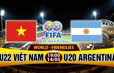 Link xem trực tiếp U22 VN vs U20 Argentina 19h00 ngày 14/5