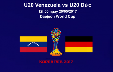 Kết quả U20 Venezuela vs U20 Đức: Hai bàn chóng vánh