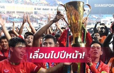 Truyền thông Thái Lan mừng rỡ với thông tin AFF Cup bị hoãn