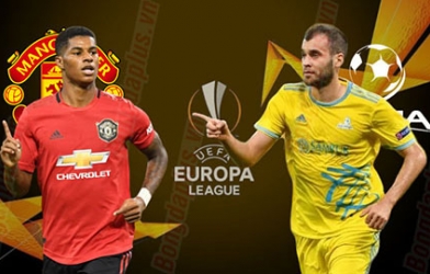 Xem trực tiếp MU vs Astana - Europa League ở đâu, kênh nào? 