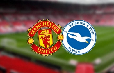 Xem trực tiếp MU vs Brighton - Ngoại hạng Anh ở đâu, kênh nào?