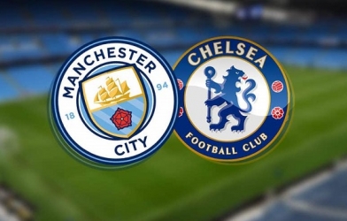 Xem trực tiếp Man City vs Chelsea - Ngoại hạng Anh ở đâu, kênh nào?