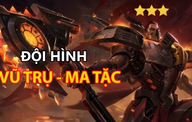 Leo rank Đấu Trường Chân Lý với đội hình Vũ Trụ - Ma Tặc