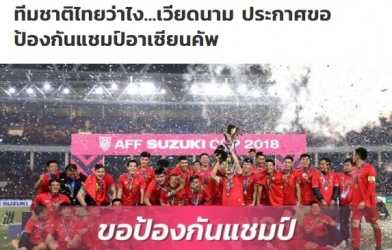 Truyền thông Thái Lan lo lắng trước sự thay đổi của Việt Nam