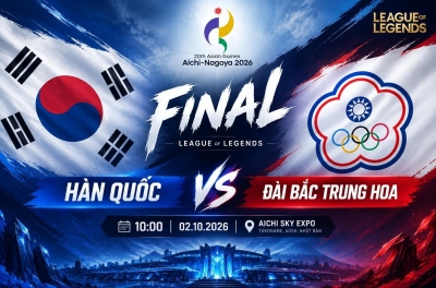 Link xem trực tiếp chung kết LMHT ASIAD 2026 hôm nay 2/10: Hàn Quốc vs Đài Bắc Trung Hoa