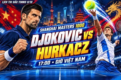 Lịch thi đấu tennis hôm nay 9/10: Tâm điểm Novak Djokovic vs Hubert Hurkacz