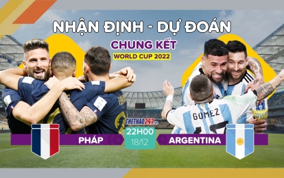 Nhận định, dự đoán tỉ số Argentina vs Pháp : Xác định chủ nhân chiếc cúp vàng