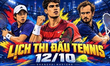 Lịch thi đấu tennis hôm nay 12/10: Thần đồng gốc Việt đại chiến quái vật Na Uy