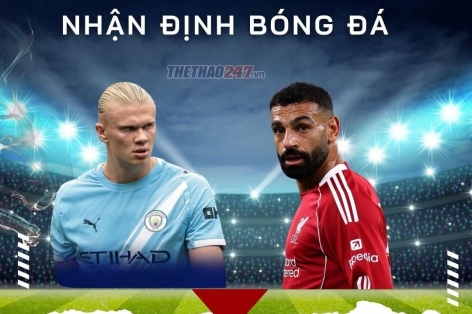 Nhận định Man City vs Liverpool: Bùng nổ bàn thắng
