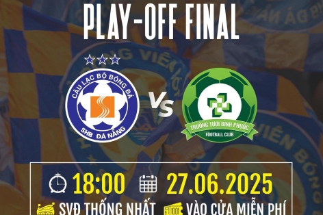 Lịch thi đấu bóng đá hôm nay 27/6: Kịch tính play-off V-League