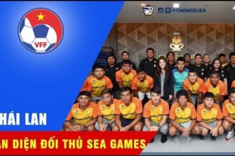Thái Lan - Đối thủ nặng ký nhất của U22 Việt Nam tại SEA Games 29