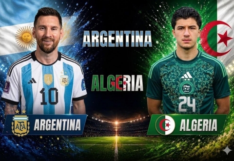 Nhận định Argentina vs Algeria: Chờ đợi Messi tỏa sáng