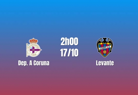 Nhận định Dep. A Coruna vs Levante: Khái niệm bứt phá