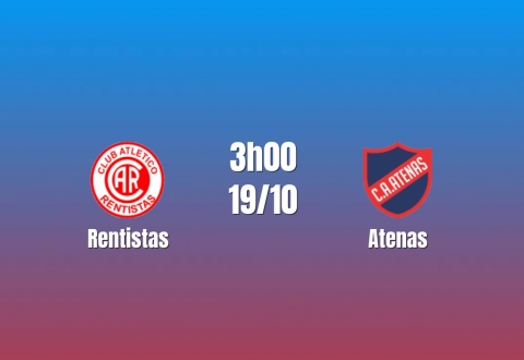 Nhận định Rentistas vs Atenas: Bản lĩnh đầu bảng, 3h00 ngày 19/10/2026