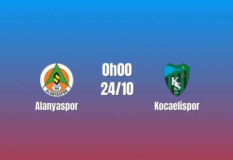 Nhận định Alanyaspor vs Kocaelispor: Bứt phá nhóm đầu
